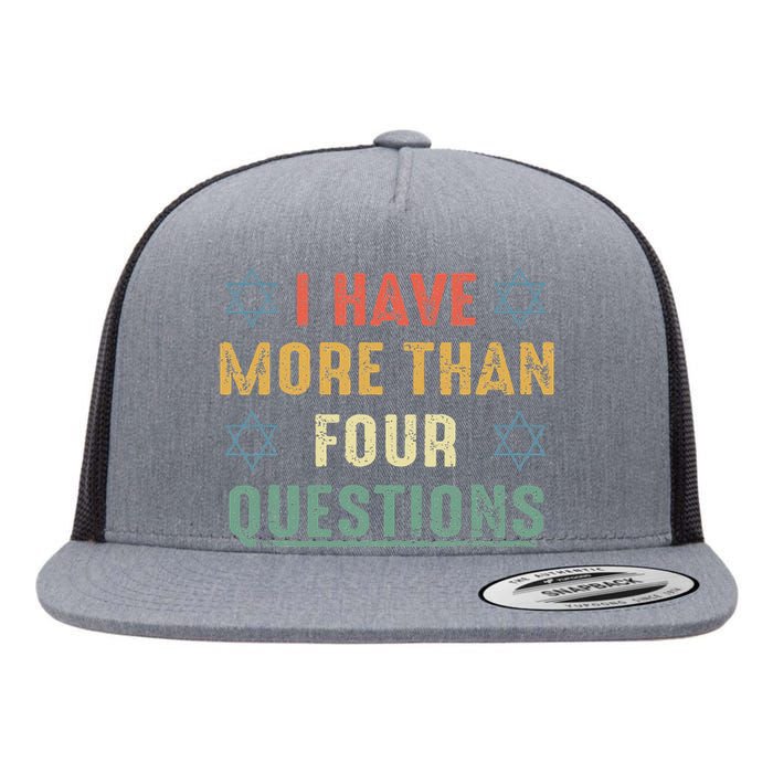 I Have More Than Four Questions Funny Passover Seder Flat Bill Trucker Hat