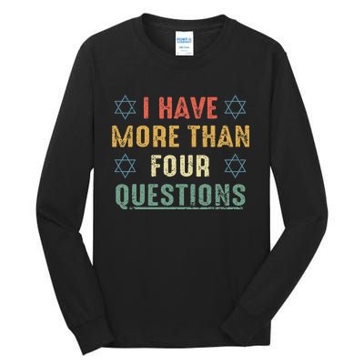 I Have More Than Four Questions Funny Passover Seder Tall Long Sleeve T-Shirt