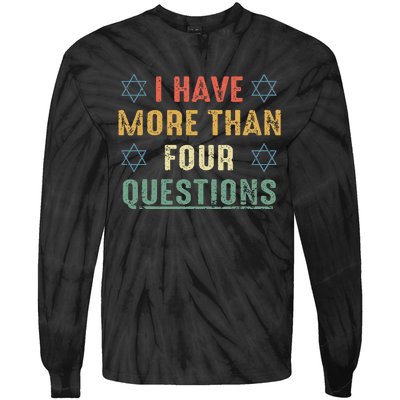 I Have More Than Four Questions Funny Passover Seder Tie-Dye Long Sleeve Shirt