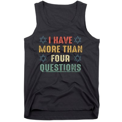 I Have More Than Four Questions Funny Passover Seder Tank Top