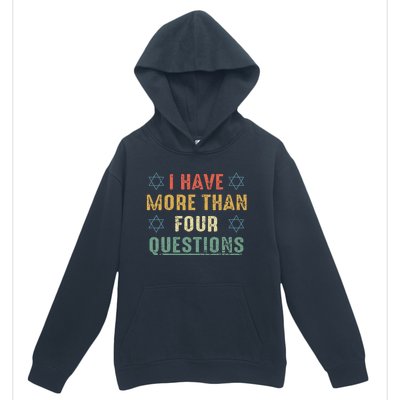 I Have More Than Four Questions Funny Passover Seder Urban Pullover Hoodie