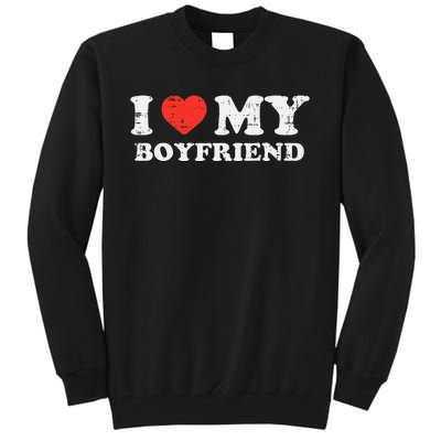 i heart my boyfriend love bf couple match girlfriend Tall Sweatshirt