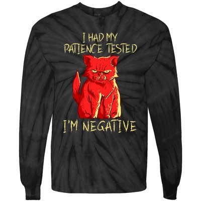 I Had My Patience Tested I'm Negative Funny Angry Cat Tie-Dye Long Sleeve Shirt