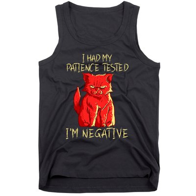 I Had My Patience Tested I'm Negative Funny Angry Cat Tank Top