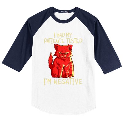 I Had My Patience Tested I'm Negative Funny Angry Cat Baseball Sleeve Shirt