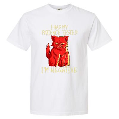 I Had My Patience Tested I'm Negative Funny Angry Cat Garment-Dyed Heavyweight T-Shirt