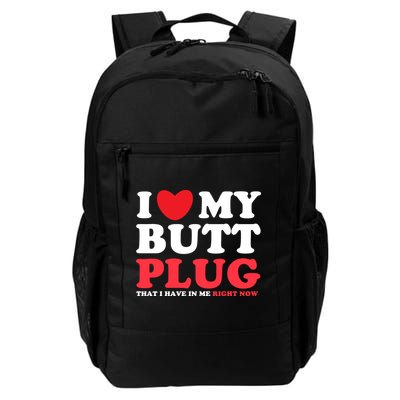 I Heart My Butt Plug That I Have In Me Right Now Backpack