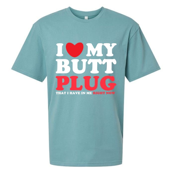 I Heart My Butt Plug That I Have In Me Right Now Sueded Cloud Jersey T-Shirt