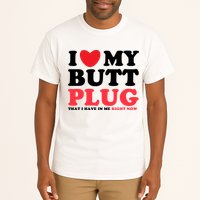 I Heart My Butt Plug That I Have In Me Right Now Tall T-Shirt