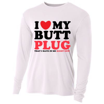 I Heart My Butt Plug That I Have In Me Right Now Cooling Performance Long Sleeve Crew