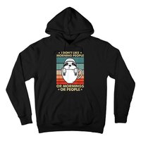 I Hate Morning People And Mornings And People Hoodie