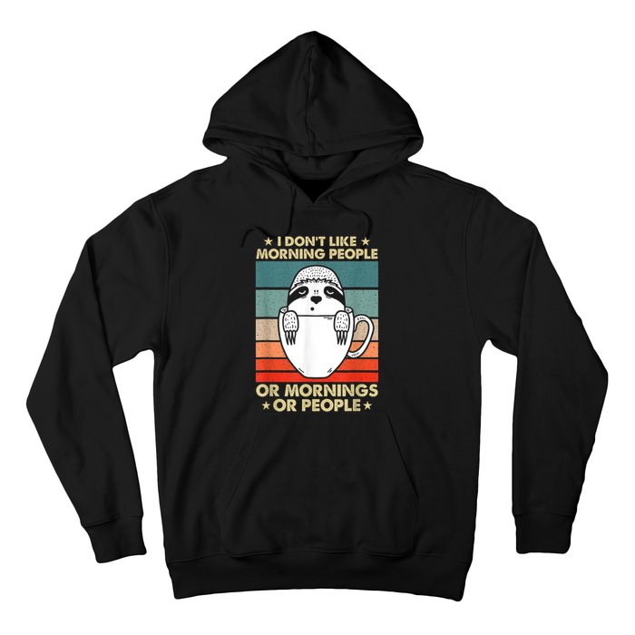 I Hate Morning People And Mornings And People Hoodie