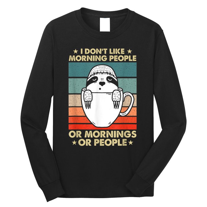 I Hate Morning People And Mornings And People Long Sleeve Shirt