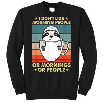 I Hate Morning People And Mornings And People Sweatshirt