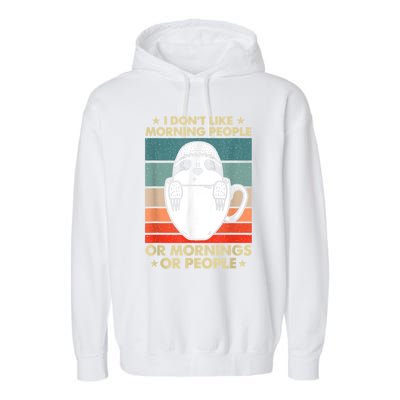 I Hate Morning People And Mornings And People Garment-Dyed Fleece Hoodie