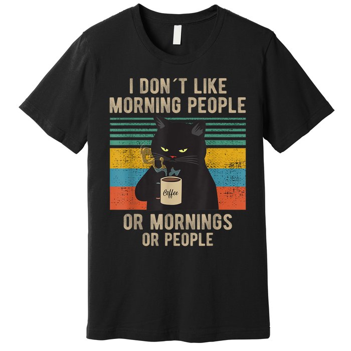 I Hate Morning People And Mornings And People Coffee Cat Premium T-Shirt