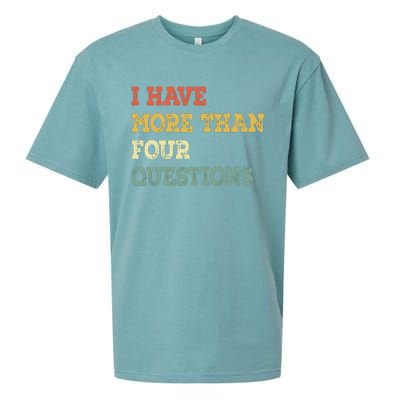 I Have More Than Four Questions Funny Passover Sueded Cloud Jersey T-Shirt