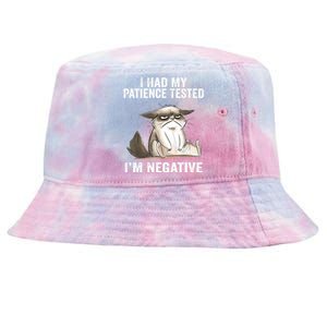 I Had My Patience Tested I'm Negative Cat Funny sarcasm Tie-Dyed Bucket Hat