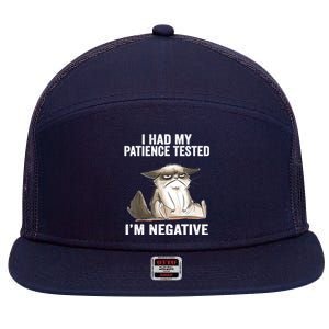 I Had My Patience Tested I'm Negative Cat Funny sarcasm 7 Panel Mesh Trucker Snapback Hat