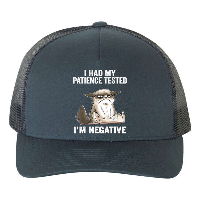 I Had My Patience Tested I'm Negative Cat Funny sarcasm Yupoong Adult 5-Panel Trucker Hat