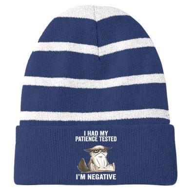 I Had My Patience Tested I'm Negative Cat Funny sarcasm Striped Beanie with Solid Band