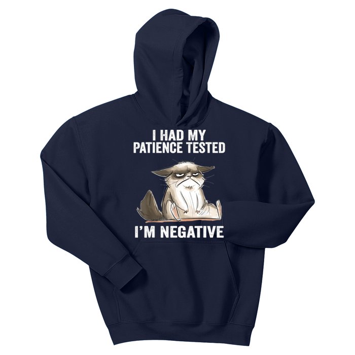 I Had My Patience Tested I'm Negative Cat Funny sarcasm Kids Hoodie