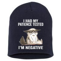 I Had My Patience Tested I'm Negative Cat Funny sarcasm Short Acrylic Beanie