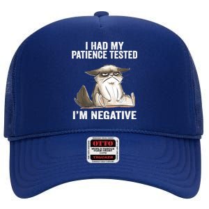 I Had My Patience Tested I'm Negative Cat Funny sarcasm High Crown Mesh Back Trucker Hat