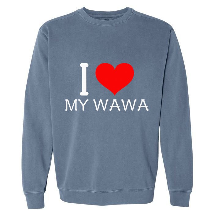 I Heart My W.A.W.A Garment-Dyed Sweatshirt