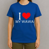 I Heart My W.A.W.A T-Shirt