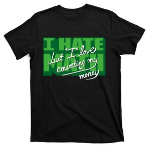 I Hate Math But I Love Counting Money T-Shirt