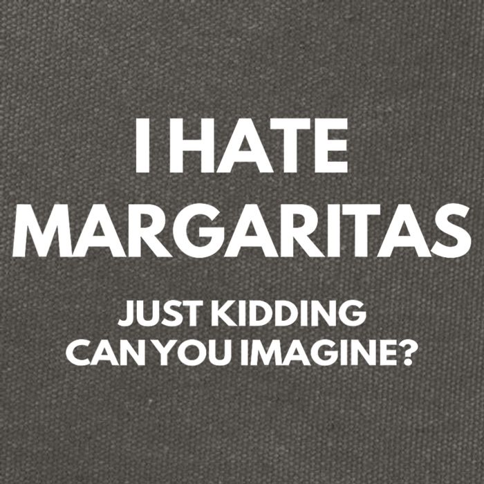 I Hate Margaritas Just Kidding Can You Imagine Cotton Canvas Backpack