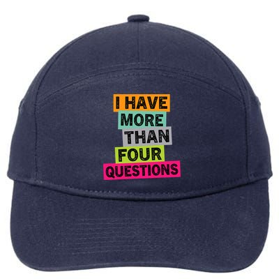 I Have More Than Four Questions Funny Happy Passover 7-Panel Snapback Hat