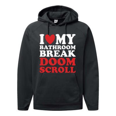 I Heart My Bathroom Break Doom Scroll Performance Fleece Hoodie