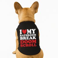 I Heart My Bathroom Break Doom Scroll Doggie Tank