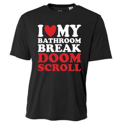 I Heart My Bathroom Break Doom Scroll Cooling Performance Crew T-Shirt