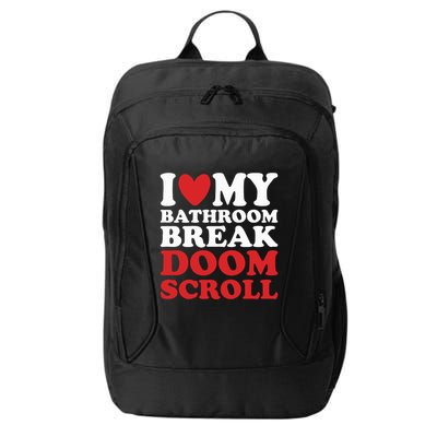 I Heart My Bathroom Break Doom Scroll City Backpack