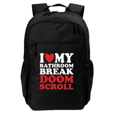 I Heart My Bathroom Break Doom Scroll Backpack