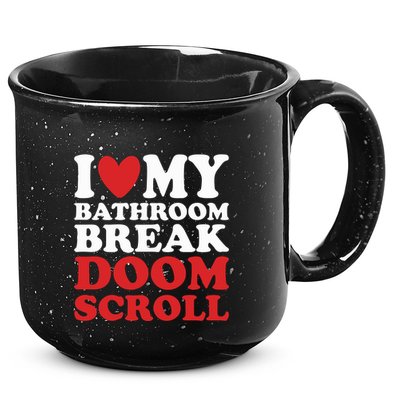 I Heart My Bathroom Break Doom Scroll 15oz Campfire Ceramic Mug