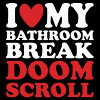 I Heart My Bathroom Break Doom Scroll Drawstring Bag