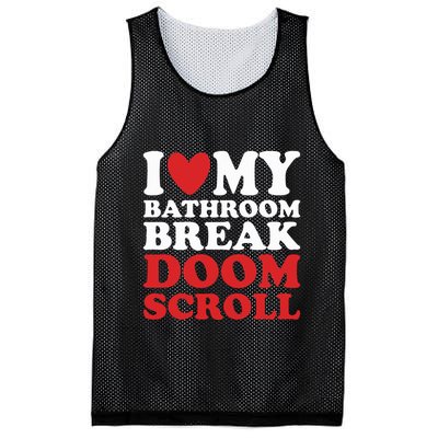 I Heart My Bathroom Break Doom Scroll Mesh Reversible Basketball Jersey Tank