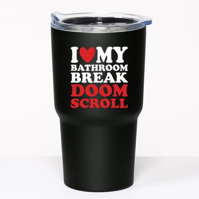I Heart My Bathroom Break Doom Scroll Tumbler