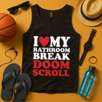 I Heart My Bathroom Break Doom Scroll Tank Top
