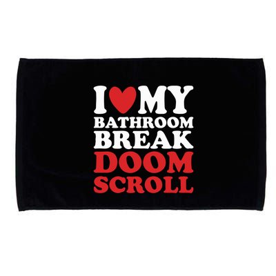 I Heart My Bathroom Break Doom Scroll Microfiber Hand Towel