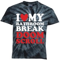 I Heart My Bathroom Break Doom Scroll Kids Tie-Dye T-Shirt