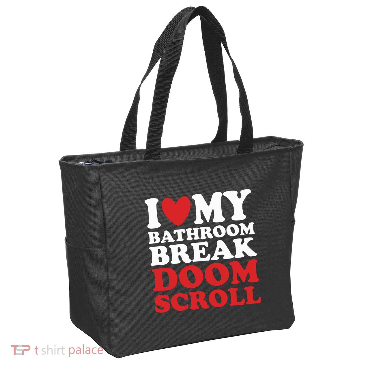 I Heart My Bathroom Break Doom Scroll Zip Tote Bag
