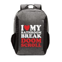 I Heart My Bathroom Break Doom Scroll Vector Backpack
