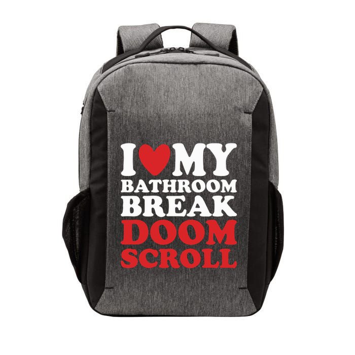 I Heart My Bathroom Break Doom Scroll Vector Backpack