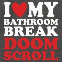 I Heart My Bathroom Break Doom Scroll Vector Backpack