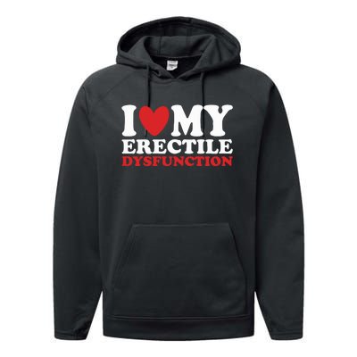 I Heart My Erectile Dysfunction Performance Fleece Hoodie